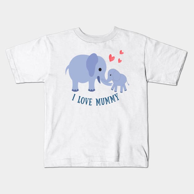 I love Mummy Kids T-Shirt by RioDesign2020